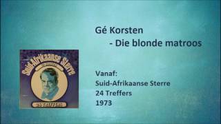 Gé Korsten  Die blonde matroos [upl. by Ahtibat]