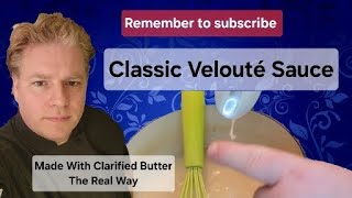 Classic Velouté Sauce  Mother Sauce  The Real Way [upl. by Mountford]