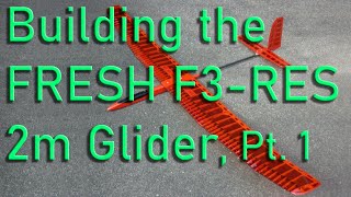 Fresh F3RES 2M Glider  Basic Setup for Build Pt1 [upl. by Fatma581]