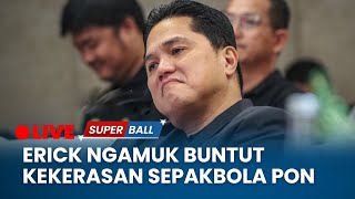 🔴Erick Ngamuk Usai Ada Insiden Pemukulan Wasit di PON AcehSumut 2024 [upl. by Ottinger162]