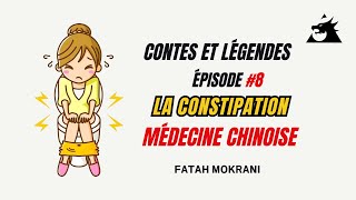 Épisode 8  CONSTIPATION ET MEDECINE CHINOISE [upl. by Benoite376]