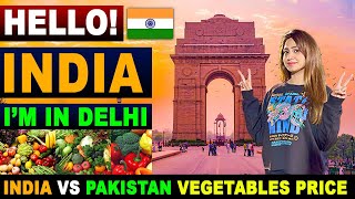 MY FIRST VISIT IN NEW DELHI 🇮🇳VEGETABLES amp FOOD PRICE COMPARISON INDIA🇮🇳 VS PAKISTAN🇵🇰 SANA [upl. by Aicirtam]