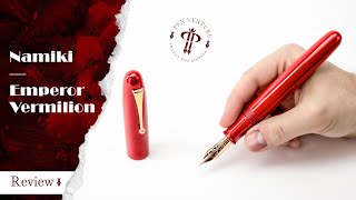 Namiki  Emperor Vermilion  Review [upl. by Bourgeois]