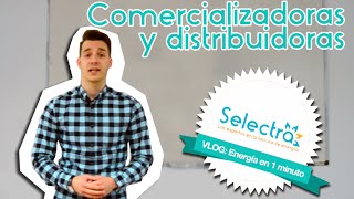 Diferencia entre comercializadora y distribuidora [upl. by Gibbs]