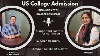 Undergraduate College Admission in the US When to apply When to prepare SAT Counselor Advice 8min [upl. by Aruam]