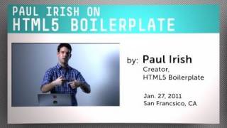 Paul Irish on HTML5 Boilerplate [upl. by Wehttan]