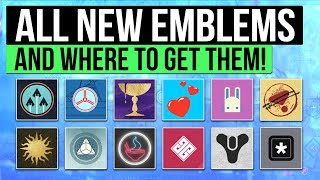 Destiny 2 New Light  All Emblems amp How to Get Them Activity Rewards Exclusive Challenges amp More [upl. by Ardnuhsed]