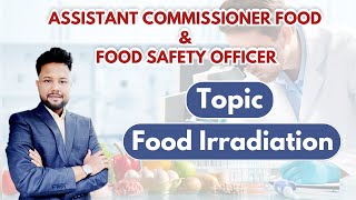 Food Irradiation l Food Safety Officer l Y Kumar Sir [upl. by Nnel]