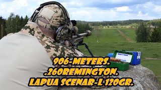 Lapua ScenarL 120gr at 906meters from 28quotStainless Krieger barrel chambered to 260 Remington [upl. by Neron126]