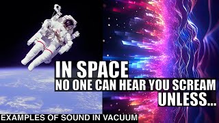 Experiment Makes Sound Travel in Vacuum of Space  Music Of The Universe [upl. by Linetta371]