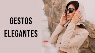 8 Gestos ELEGANTES Para Verte Más FEMENINA Y CON CLASE  Cómo ser más elegante en el día a día [upl. by Inalan736]