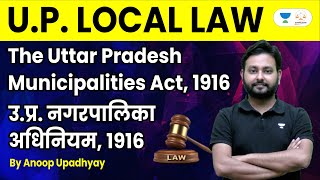 UP Municipalities Act  UP Local Laws  Target UP  Judiciary  Anoop Upadhyay  Linking Laws [upl. by Jaehne]