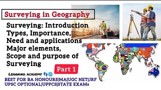 Surveying Meaning Nature  Scope  Types  Importance  Puposes and elements of Surveying [upl. by Rojas]