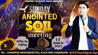 PROPHET BAJINDER SINGH MINISTRY 17 MARCH SUNDAY EVENING CHURCH NEW CHANDIGARH MEETING LIVE [upl. by Birdella]