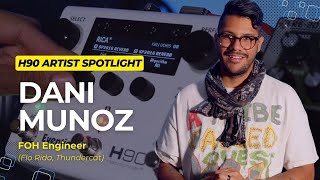 Using the H90 Pedal in FOH Dani Munoz Artist Spotlight [upl. by Ymassej]