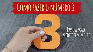 Como fazer o número 3 em EVA sem utilizar molde [upl. by Hube670]