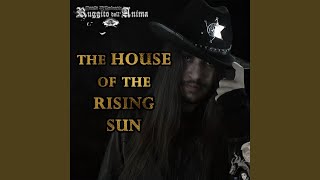 The House of the Rising Sun [upl. by Briant104]