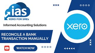 Xero Tips  How to reconcile a Bank transaction manually [upl. by Aneed]