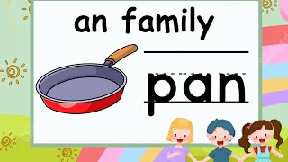 an words an family PHONICS CVC Words an Family for KidsToddlers dan had can [upl. by Cassidy]