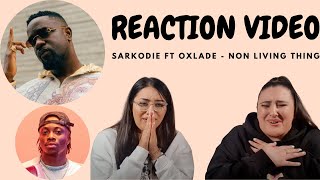 Just Vibes Reaction  Sarkodie ft Oxlade  Non Living Thing [upl. by Bruis]