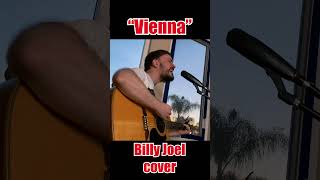 Vienna  Billy Joel cover shorts billyjoel [upl. by Notffilc]