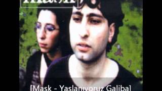 Mask  Yaşlanıyoruz Galiba [upl. by Annerahs903]