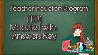 Teacher Induction Program TIP Module 16 with Answers Key [upl. by Bausch]