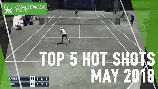 Top 5 Challenger Hot Shots Of May 2018 [upl. by Richela83]