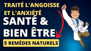 Traité langoisse et lanxiété  Remède naturel  Naturopathie [upl. by Griseldis]