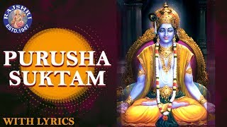 Full Purusha Suktam With Lyrics  पुरुष सूक्तम  Ancient Vedic Chants In Sanskrit  Powerful Mantra [upl. by Arac]