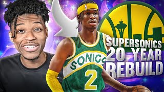 20 YEAR REBUILD OF THE SEATTLE SONICS IN NBA 2K22 [upl. by Ardeed]