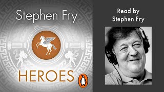 Heroes by Stephen Fry  Read by Stephen Fry  Penguin Audiobooks [upl. by Eanej]