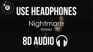 Halsey  Nightmare 8D AUDIO [upl. by Ahkos]