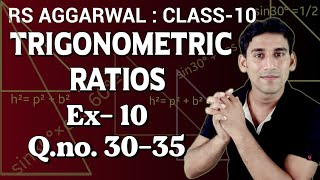 Trigonometric Ratios class 10  Rs aggarwal Ex10 qno 30 – 35 Solution by Ujjwal Sir [upl. by Lodmilla]