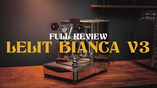 The Lelit Bianca V3  Full Review V2 Comparison [upl. by Ahsiened]