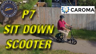 Caroma P7 Sit Down Scooter Introduction with Ride Test and Review [upl. by Eelarual]