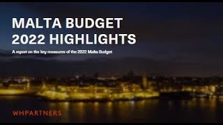 Malta Budget 2022 Highlights [upl. by Carine]