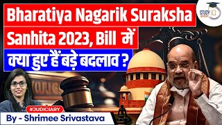 New Criminal Law Bill Bhartiya Nagrik Suraksha Sanhita 2023  Major Changes in CrPC [upl. by Eesdnyl]