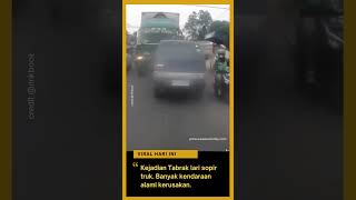 Kejadian T4brak lari sopir truk banyak korb4n di jalan dan kendaraan alami kerusakan [upl. by Freed]