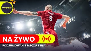 MECZ NA SZCZYCIE POLSKA POKONAŁA USA NA MŚ 2022  PODSUMOWANIE [upl. by Abbi]