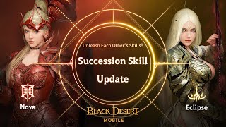 Succession Skills Update on Feb 6｜Black Desert Mobile [upl. by Edd]