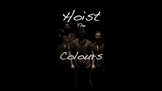 Hoist The Colours Fishermans Chant [upl. by Ahtram]