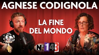 Ep 143  Come salvarsi dalla fine del mondo con Agnese Codignola [upl. by Brocky]