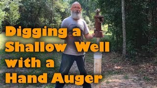 Shallow Well Dig with Hand Auger [upl. by Aisenet]