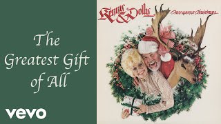 Dolly Parton Kenny Rogers  The Greatest Gift of All Official Audio [upl. by Xonnel]