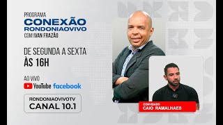 Médico Caio Ramalhaes explica sobre os cuidados para longevidade CONEXÃO RONDONIAOVIVO  26032024 [upl. by Lurleen]