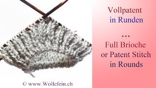 Vollpatent stricken in Runden  Full Patent or Brioche Stitch in Rounds [upl. by Dewar872]