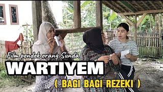 Film pendek orang sundaWARTIYEM  Bagi bagi Rezeki  eps160 komedi karawang [upl. by Aitnahs915]