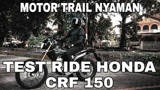 vlog35  test ride honda CRF 150 [upl. by Douty]