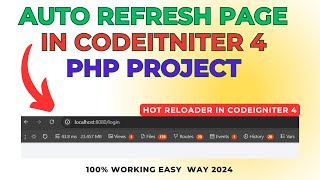 How to Auto Refresh or Hot Reloader in CodeIgniter 4 PHP Project [upl. by Busiek]